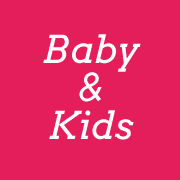 Baby and Kids